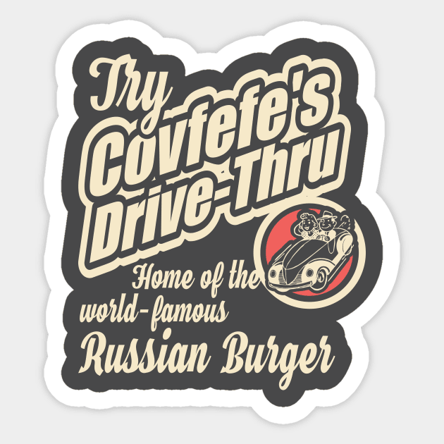 Covfefe's Drive Thru Sticker by focodesigns